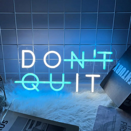 Neon Sign DON'T QUIT